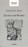 Zeichen und Wunder